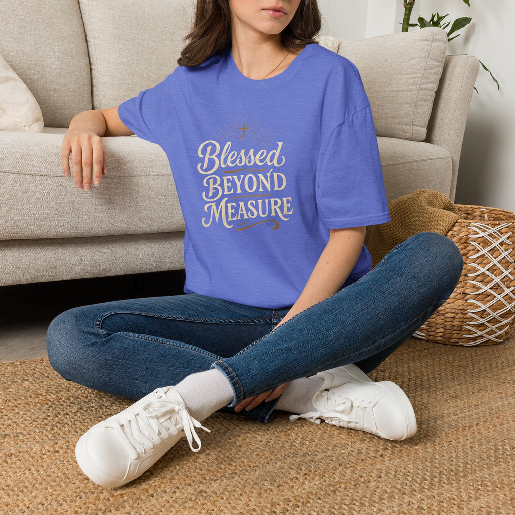 Blessed Beyond Measure T-Shirt