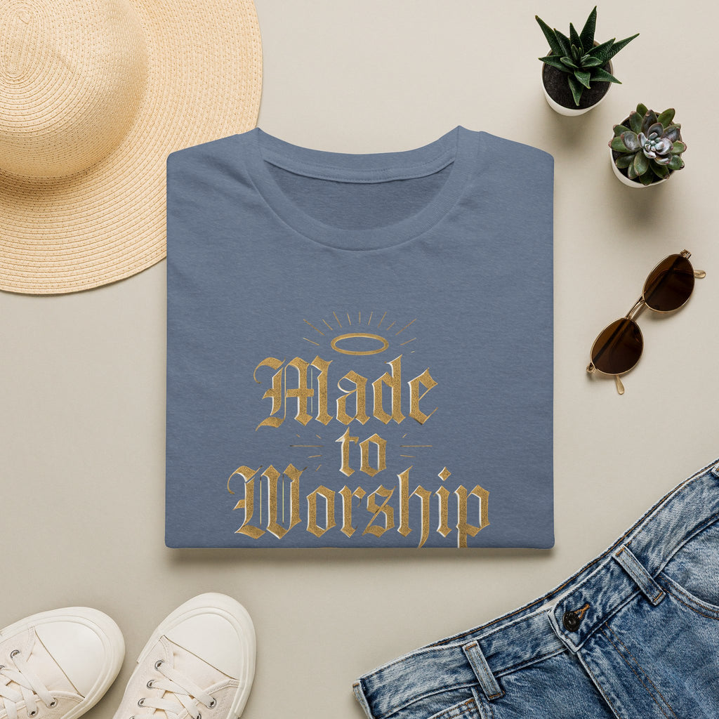 Made to Worship T-Shirt